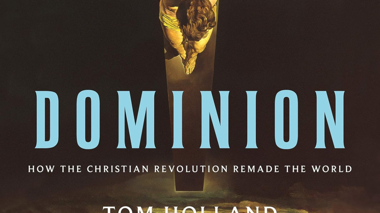 ডমিনিয়ন: হাউ দ্য ক্রিশ্চিয়ান রেভ্যুলুশন রিম্যাক দ্য ওয়ার্ল্ড’ বই। ছবি: অ্যামাজন
